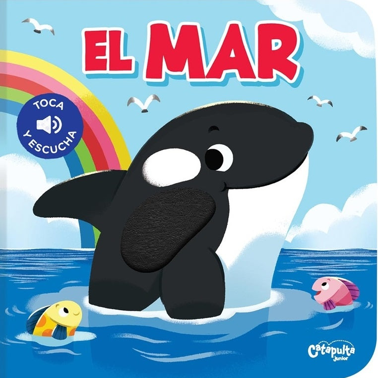 El mar. Toca y escucha El mar. Toca y escucha